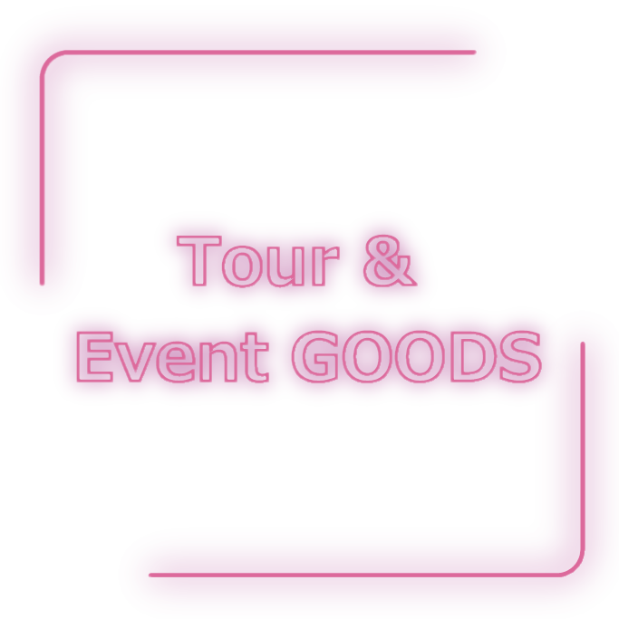 ツアー＆イベントグッズ